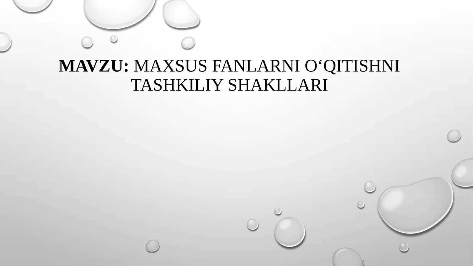 Maxsus fanlarni o‘qitishni tashkiliy shakllari