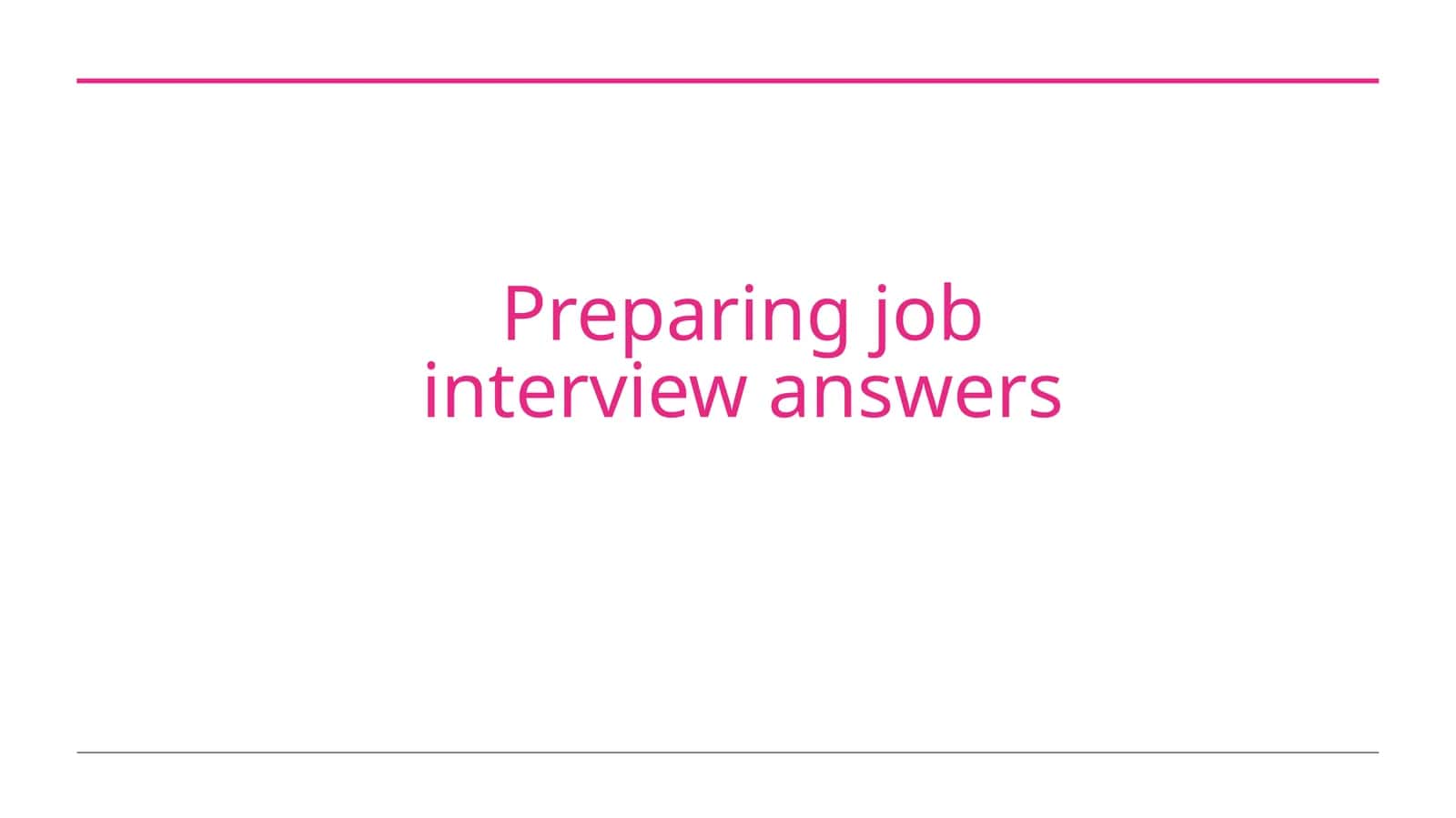 Preparing job interview answers