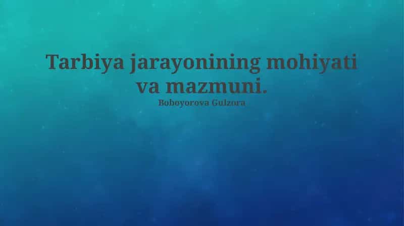 Ta'lim jarayonining mohiyati va mazmuni