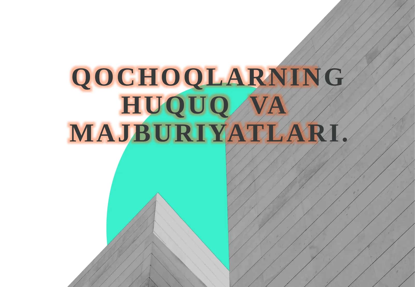 Qochoqlarning huquq va majburiyatlari
