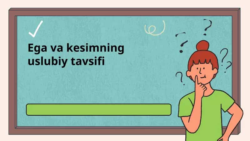 Ega va kesimning uslubiy tavsifi