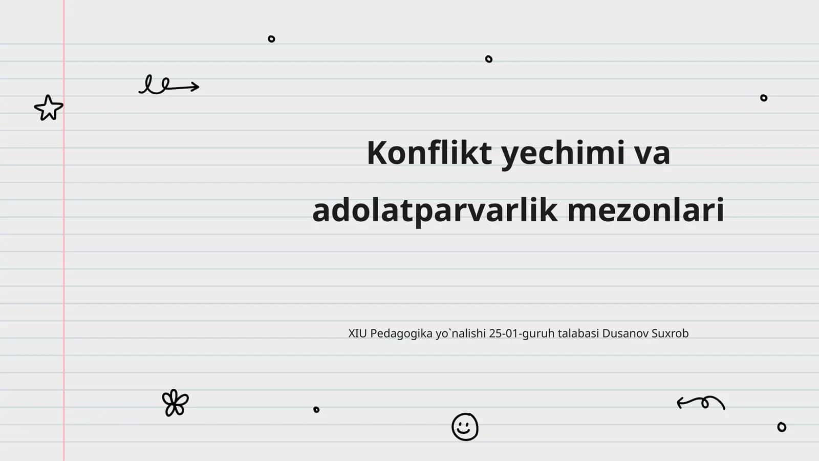 Konflikt yechimi va adolatparvarlik mezonlari