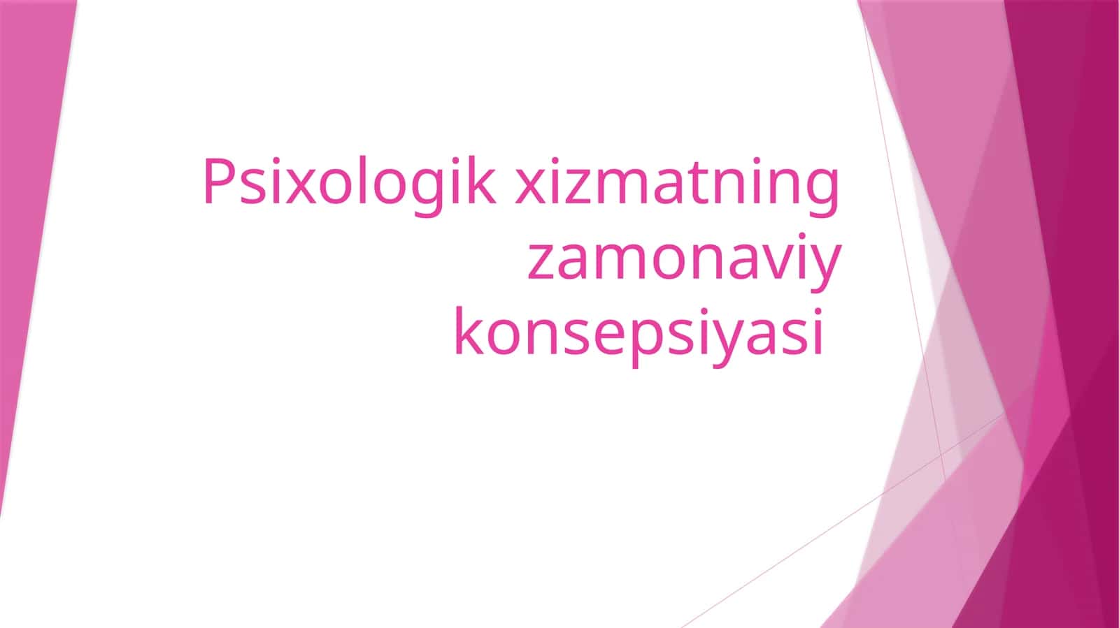 Psixologik xizmatning zamonaviy konsepsiyasi