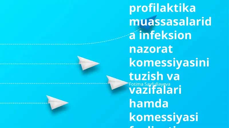 Davolash profilaktika muassasalarida infeksion nazorat komessiyasini tuzish va vazifalari hamda komessiyasi faoliyati