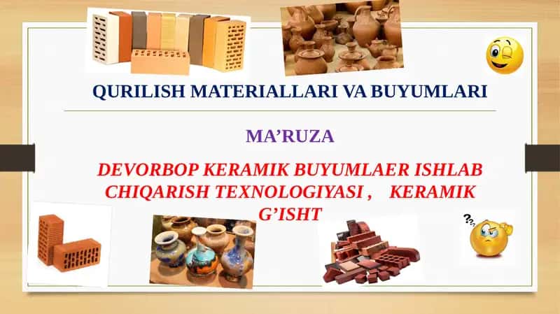 QURILISH MATERIALLARI VA BUYUMLARIMA’RUZA