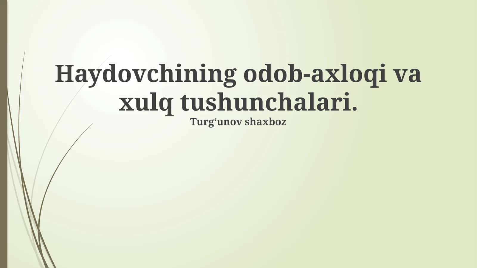 Haydovchining odob-axloqi va xulq tushunchalari
