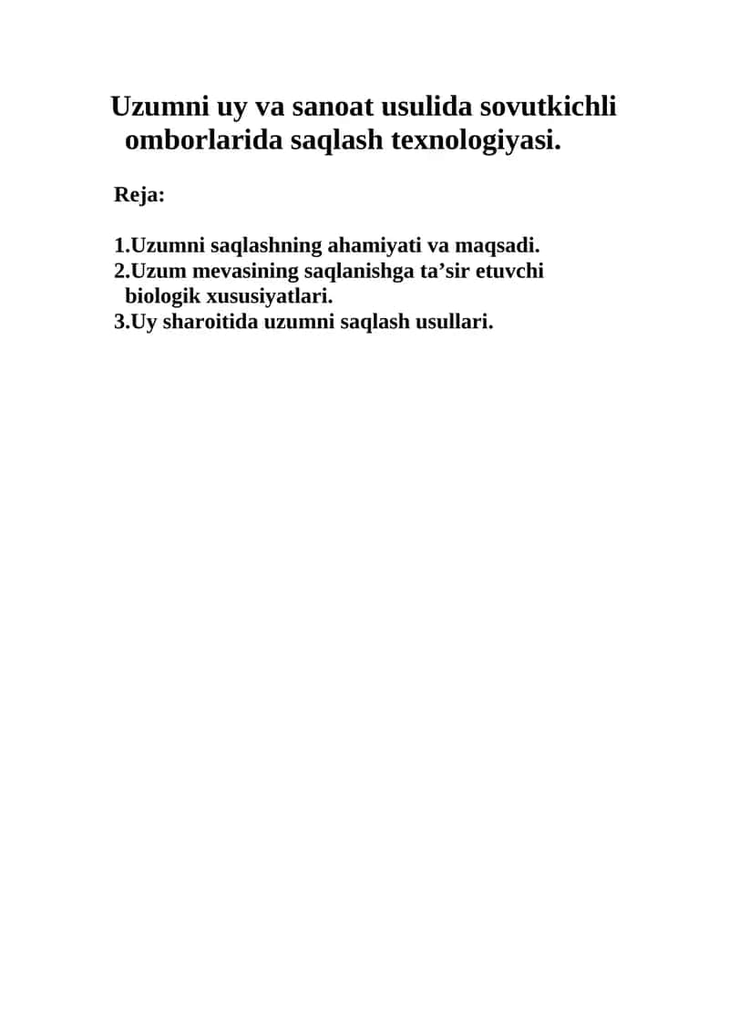 Uzumni uy va sanoat usulida sovutkichli omborlarida saqlash texnologiyasi.