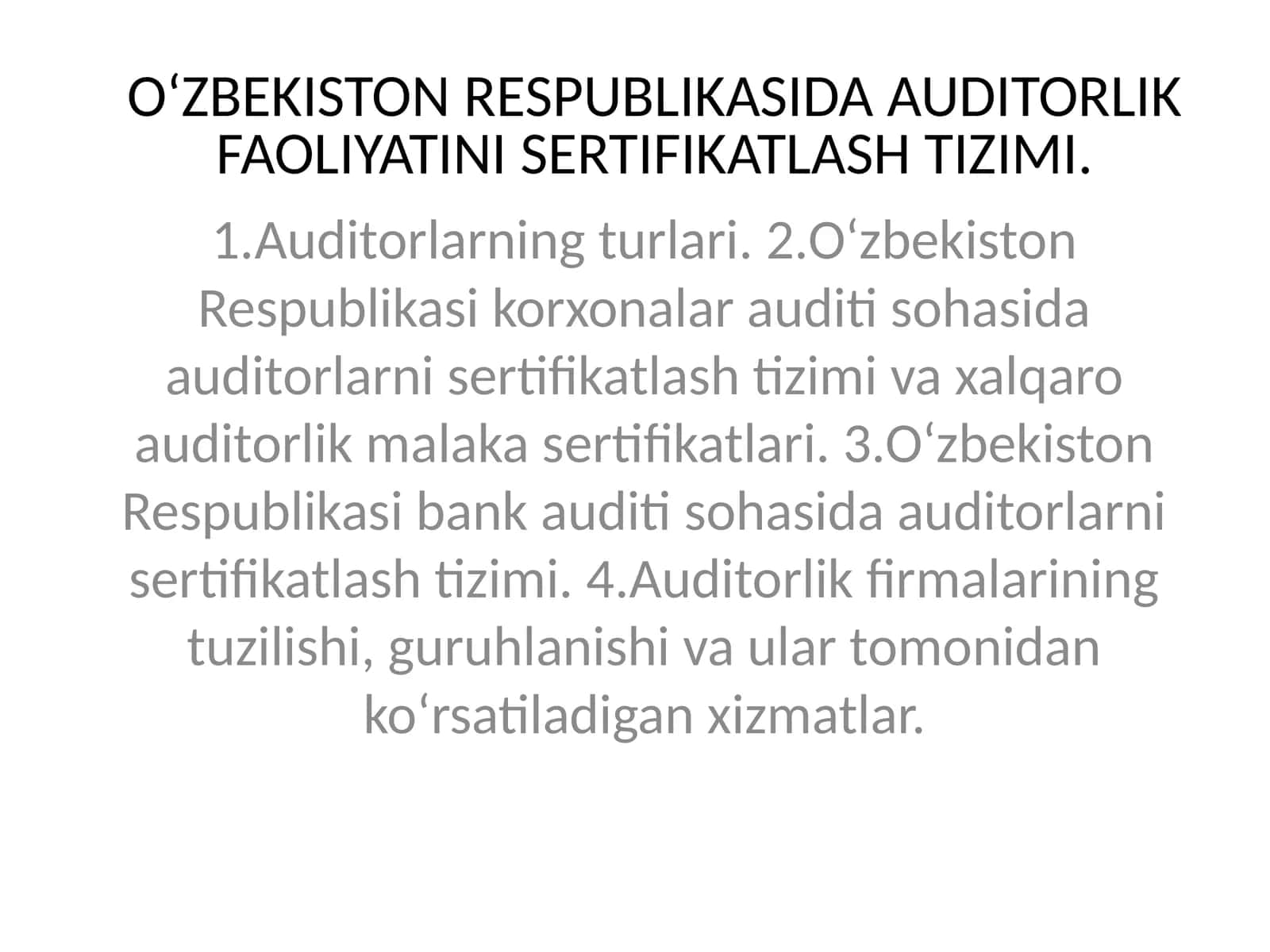 O‘ZBEKISTON RESPUBLIKASIDA AUDITORLIK FAOLIYATINI SERTIFIKATLASH TIZIMI