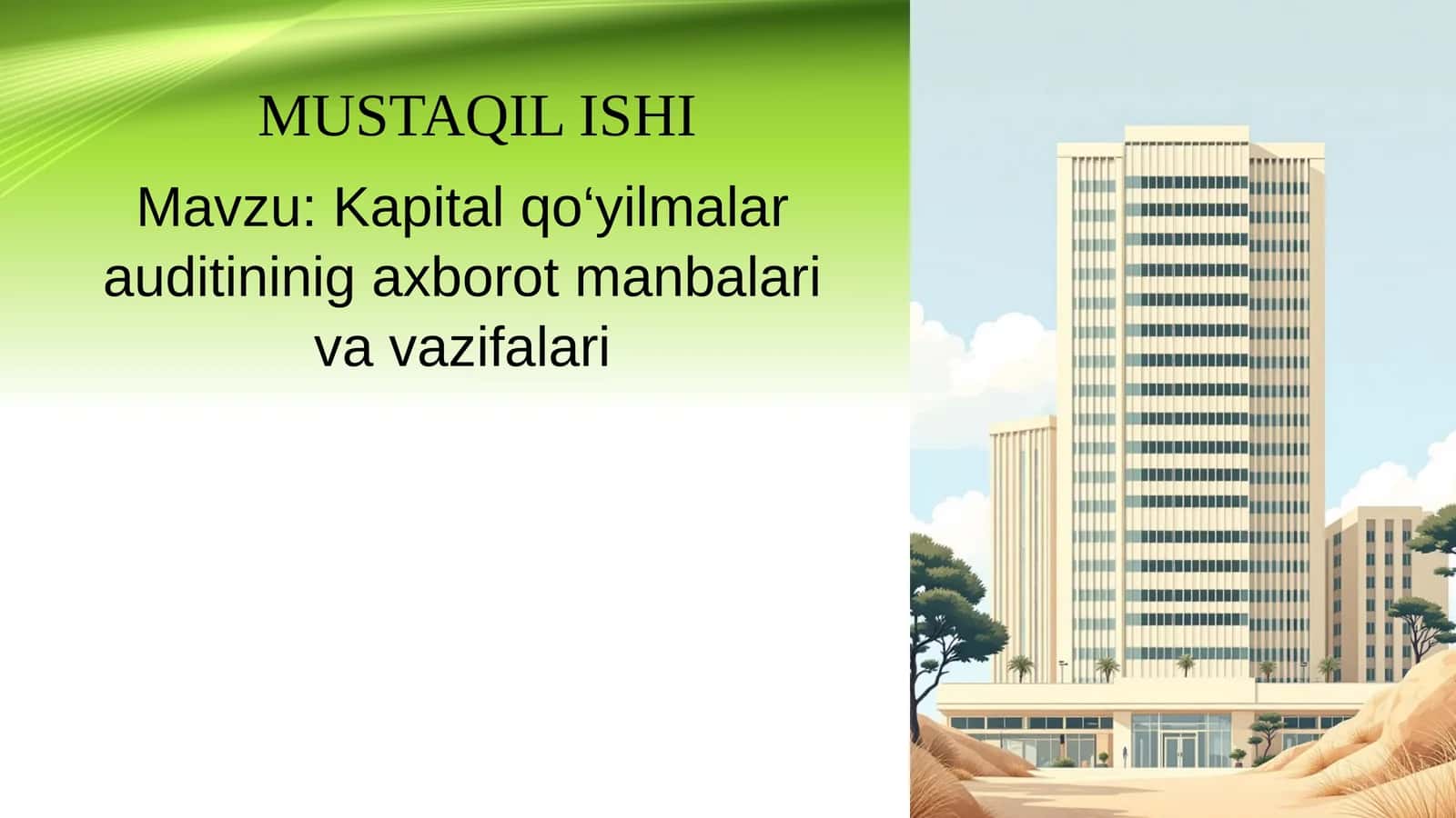 Kapital qо‘yilmalar auditininig axbоrоt manbalari va vazifalari