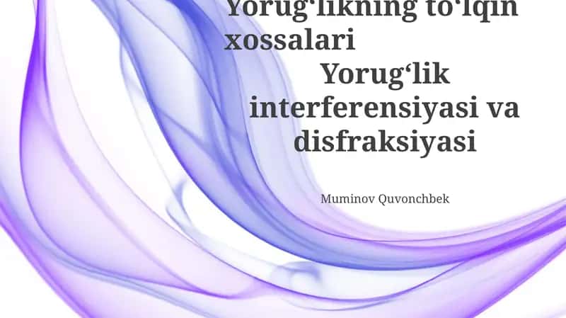 Yorug'likning to'lqin xossalari