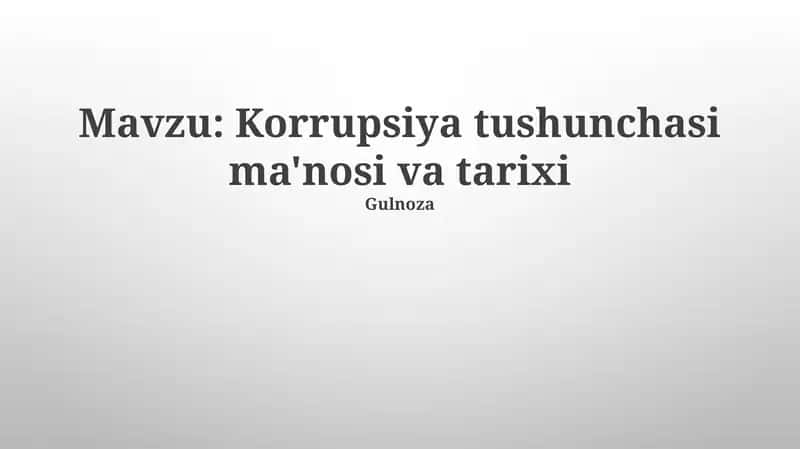 Korrupsiya tushunchasi ma'nosi va tarixi