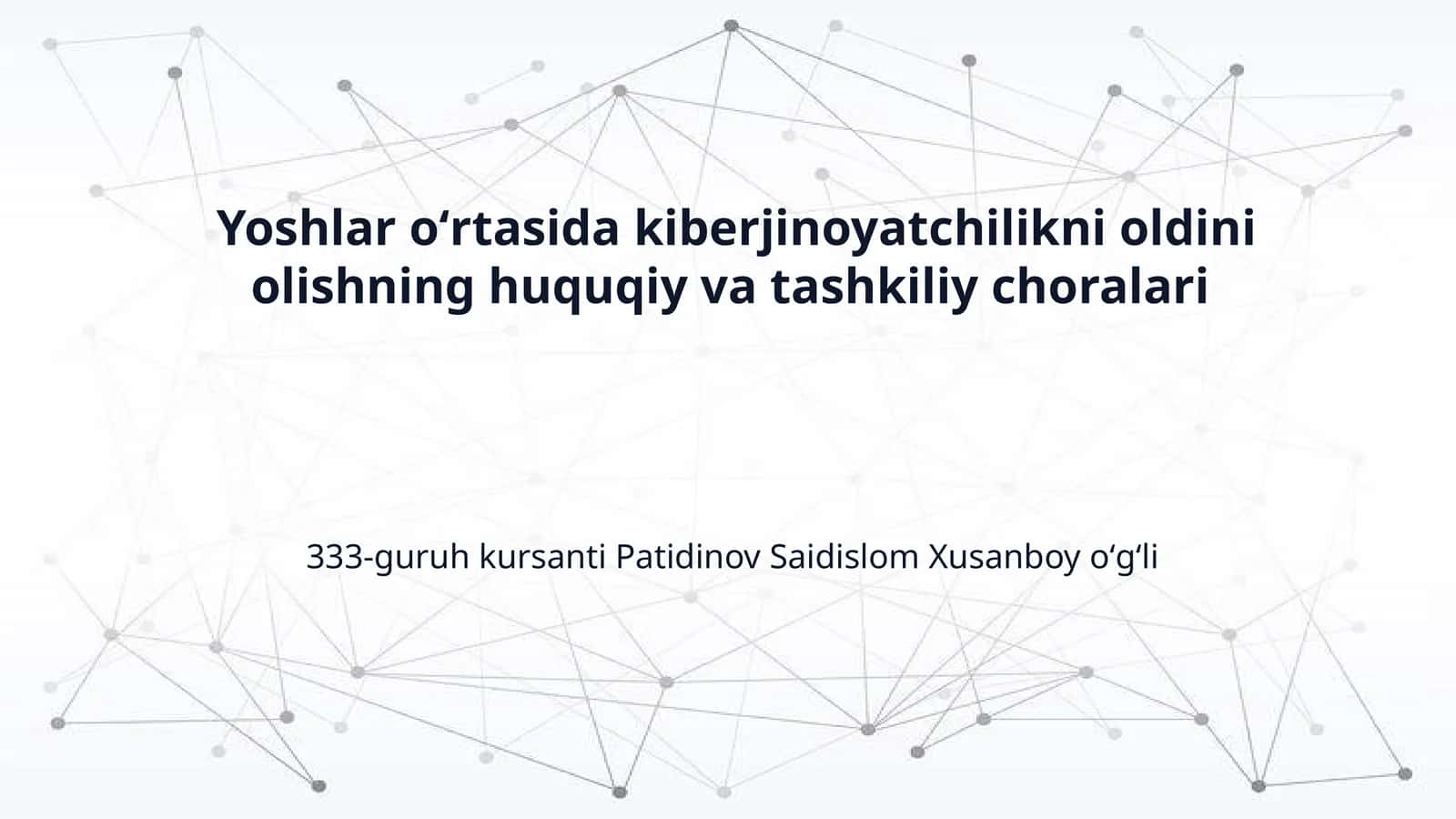 Yoshlar oʻrtasida kiberjinoyatchilikni oldini olishning huquqiy va tashkiliy choralari