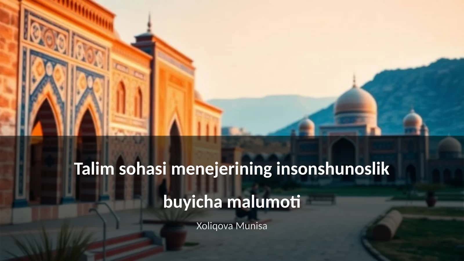 Talim sohasi menejerining insonshunoslik buyicha malumoti