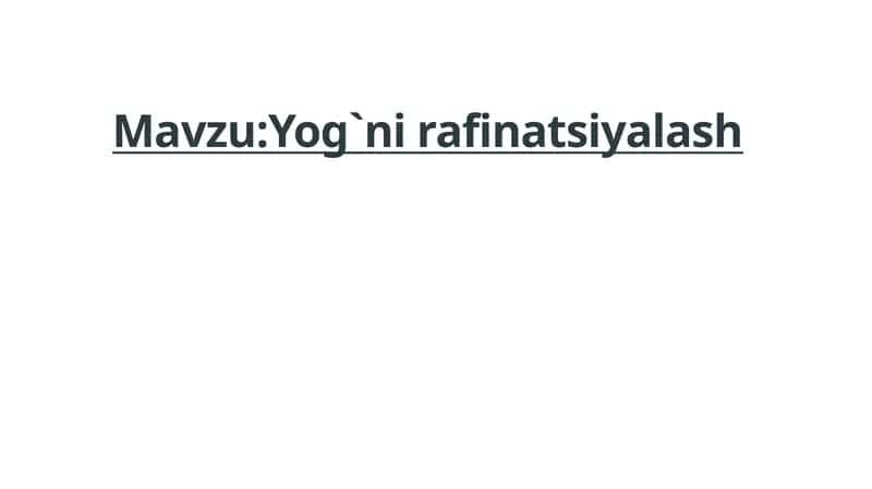 Yog`ni rafinatsiyalash