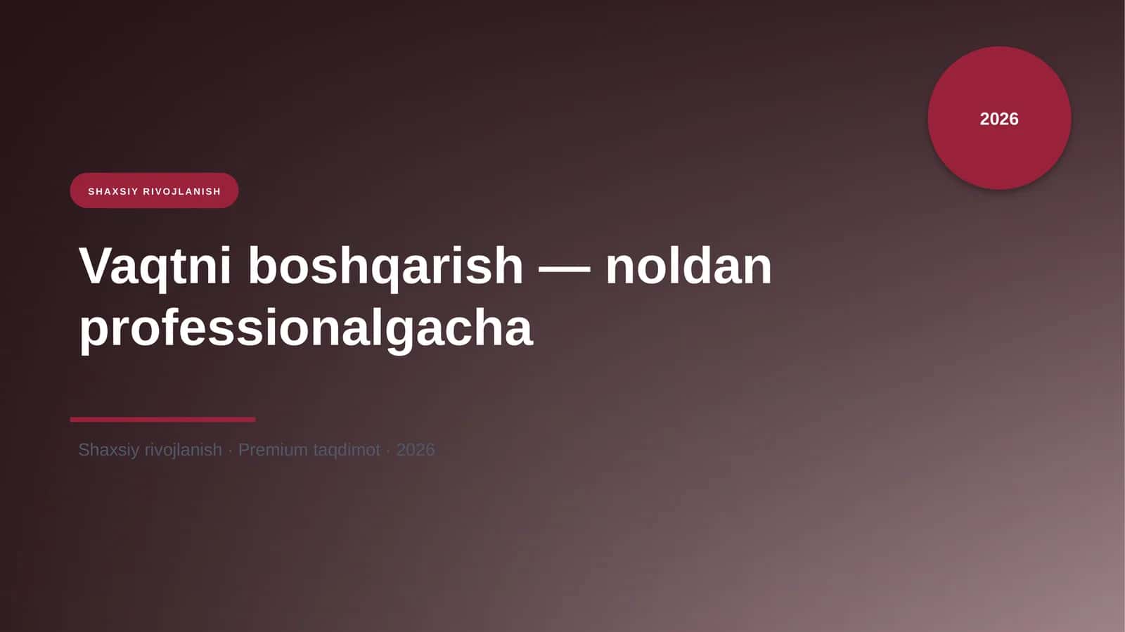 Vaqtni boshqarish — noldan professionalgacha