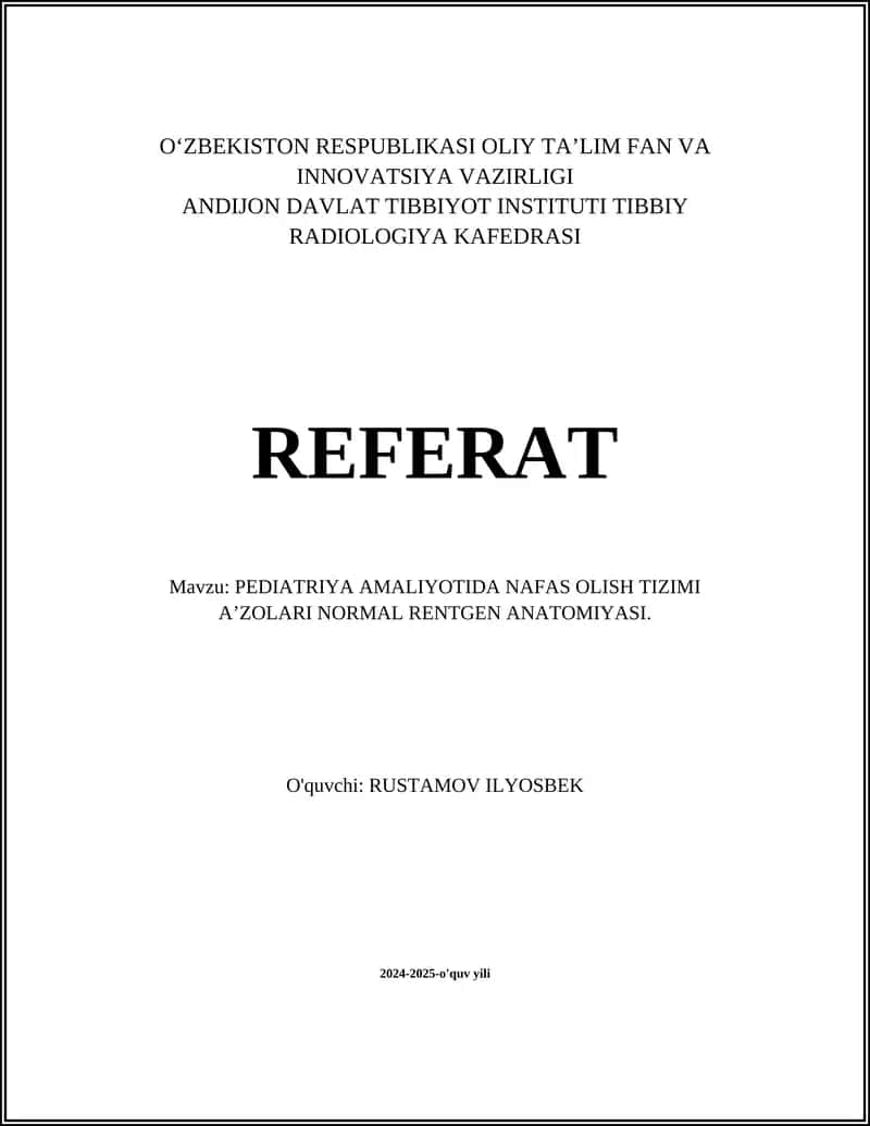 PEDIATRIYA AMALIYOTIDA NAFAS OLISH TIZIMI AʼZOLARI NORMAL RENTGEN ANATOMIYASI