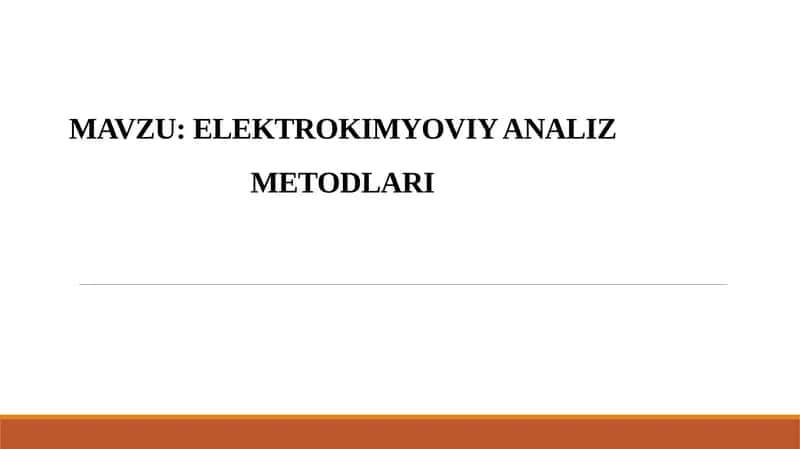 ELEKTROKIMYOVIY ANALIZ METODLARI