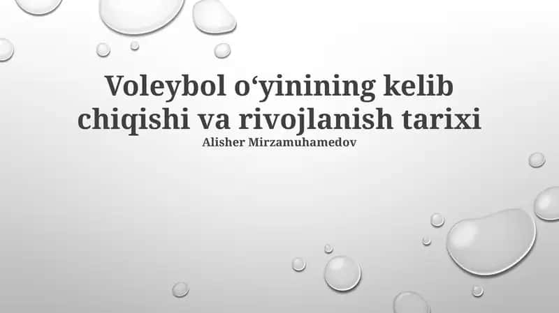 Voleybol o‘yinining kelib chiqishi va rivojlanish tarixi