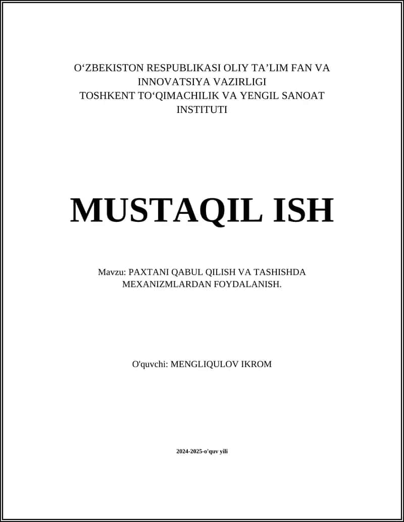 PAXTANI QABUL QILISH VA TASHISHDA MEXANIZMLARDAN FOYDALANISH