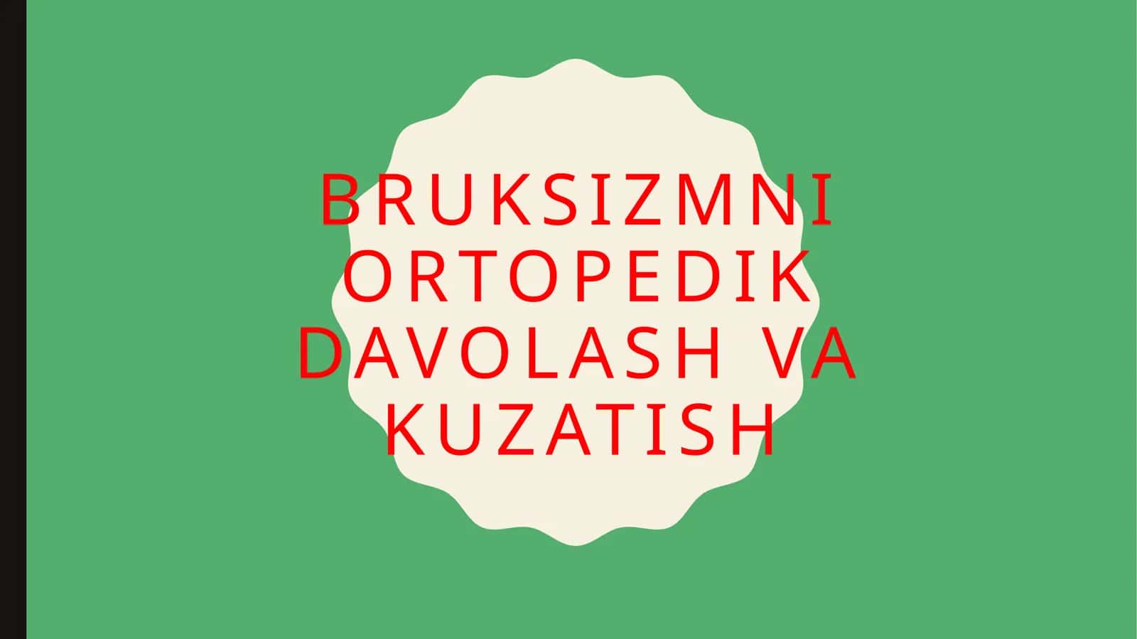 BruksizmNIORTOPEDIK DAVOLASH VA KUZATISH