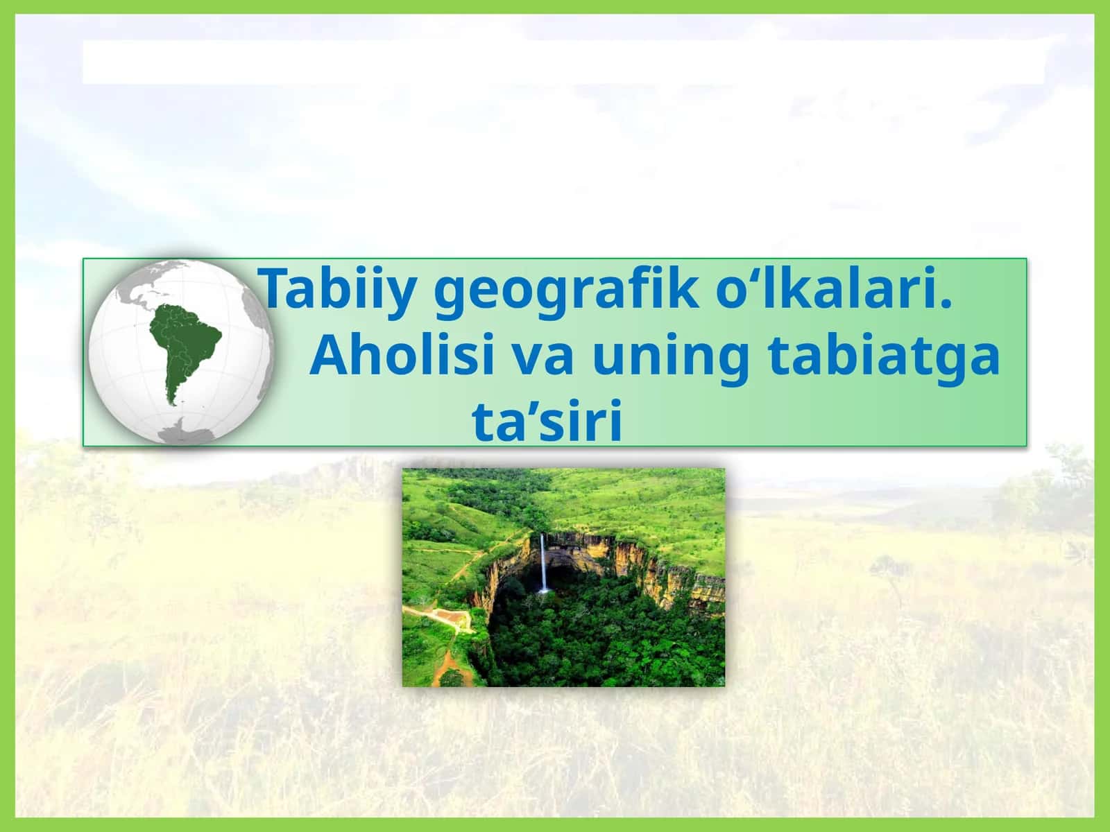 Tabiiygeografiko‘lkalari