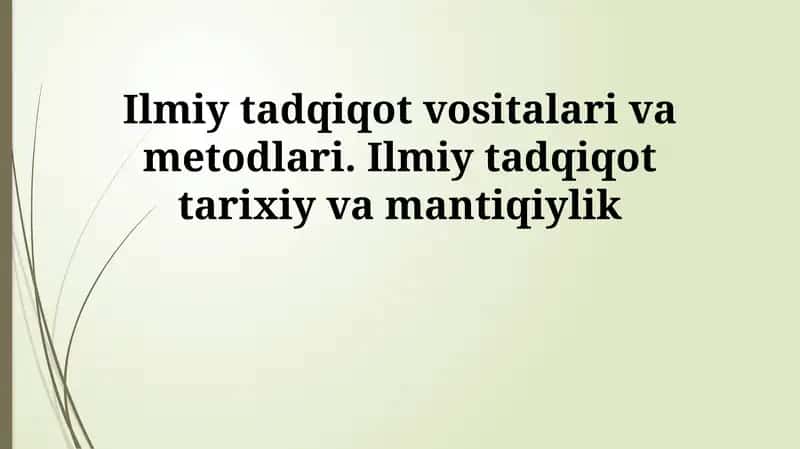 Ilmiy tadqiqot vositalari va metodlari