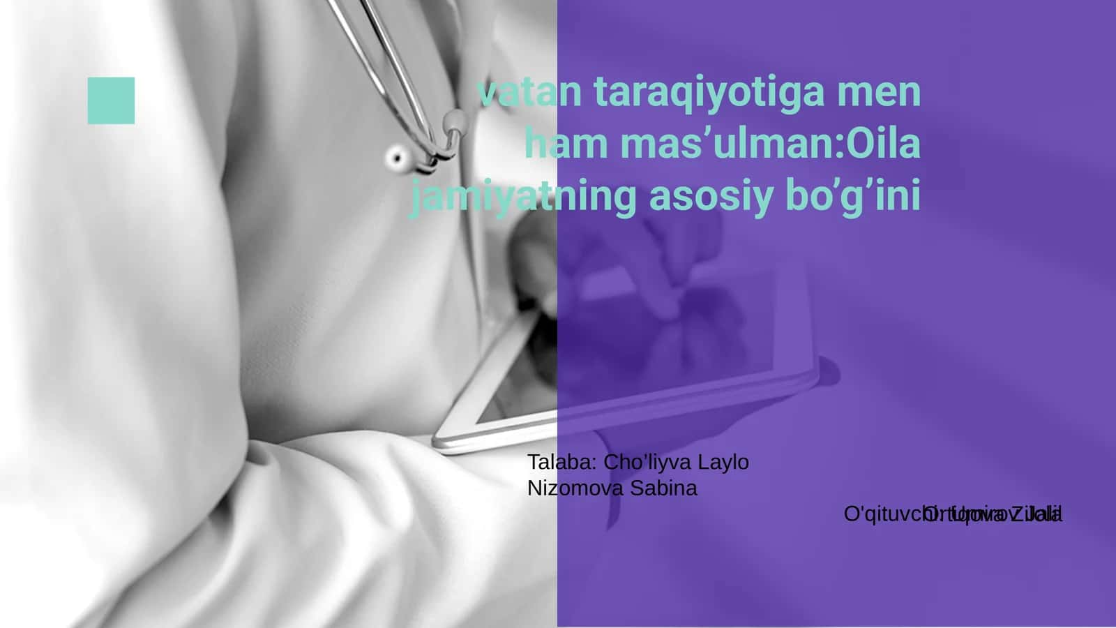 Mavzu: Vatan taraqiyotiga men ham mas’ulman: Oilaning jamiyatning asosiy bo’g’ini