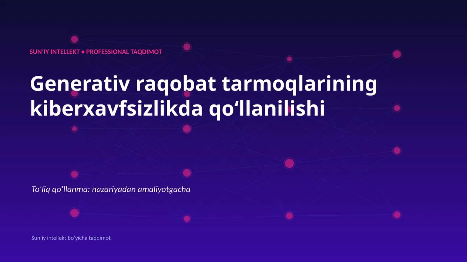 Generativ raqobat tarmoqlarining kiberxavfsizlikda qoʻllanilishi