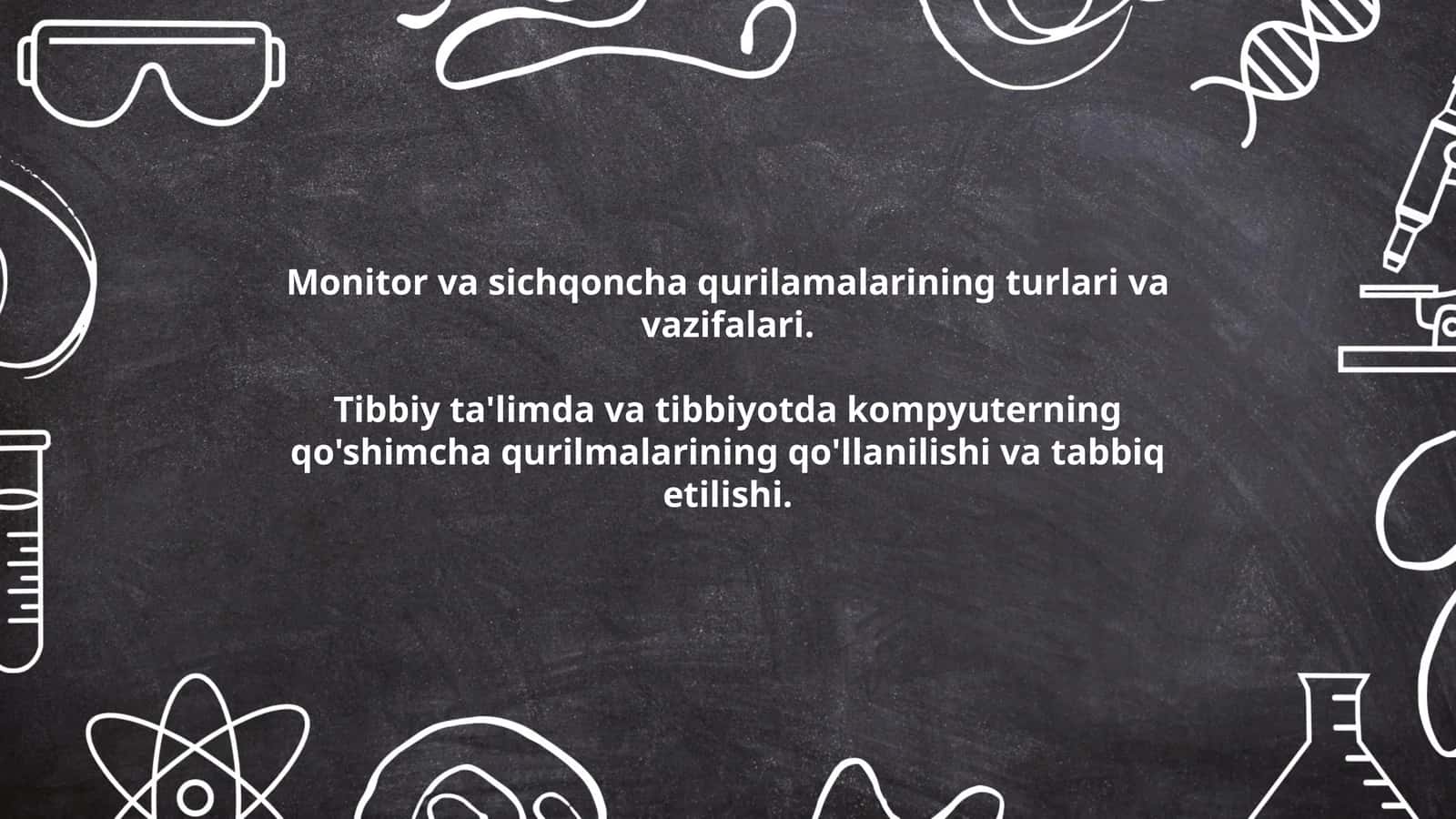 Monitor va sichqoncha qurilamalarining turlari va vazifalari. Tibbiy ta'limda va tibbiyotda kompyuterning qo'shimcha qurilmalarining qo'llanilishi va tabbiq etilishi