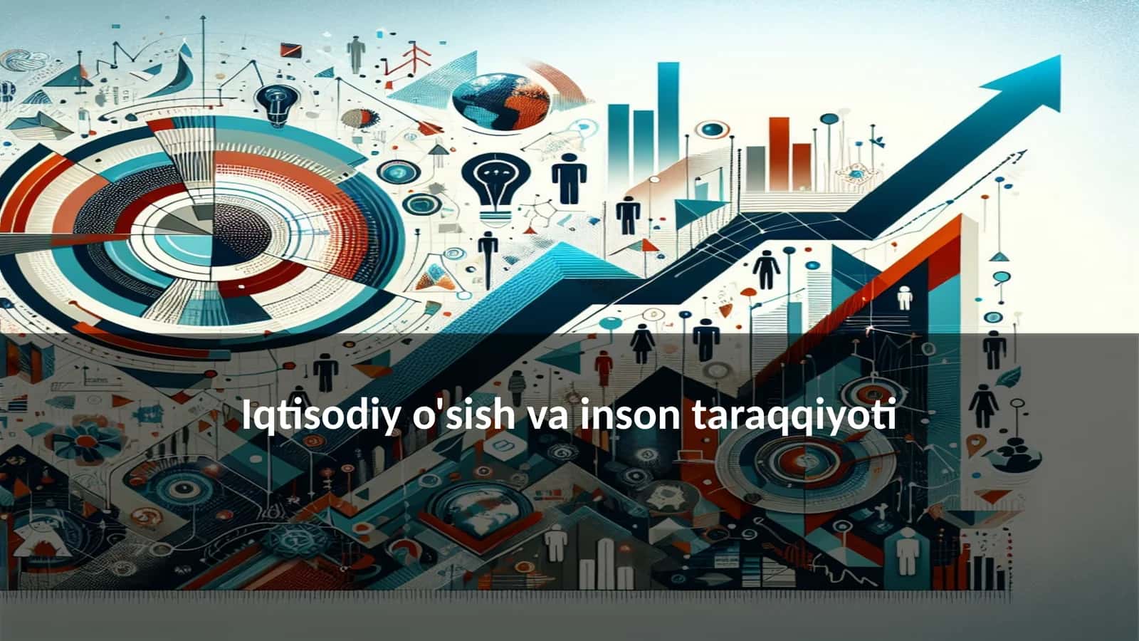 Iqtisodiy o'sish va inson taraqqiyoti