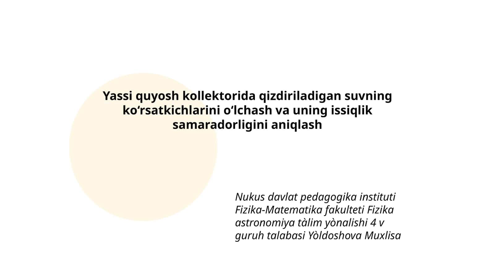 Yassi quyosh kollektorida qizdiriladigan suvning ko‘rsatkichlarini o‘lchash va uning issiqlik samaradorligini aniqlash