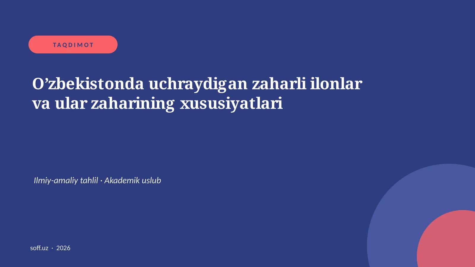 O’zbekistonda uchraydigan zaharli ilonlar va ular zaharining xususiyatlari