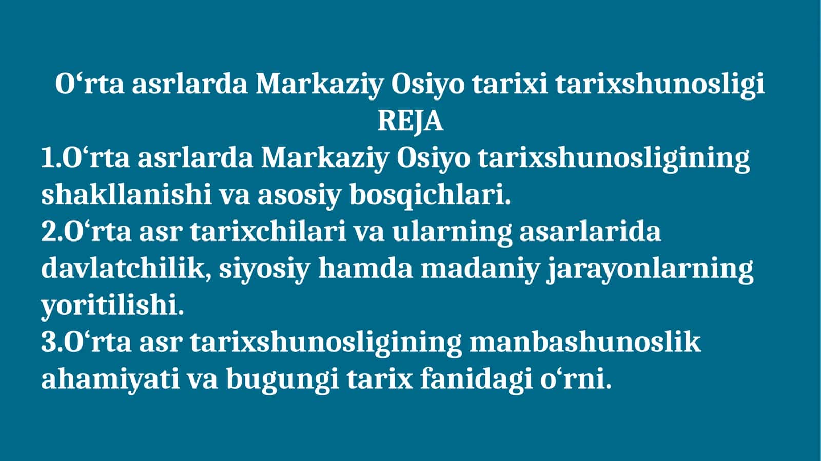 Oʻrta asrlarda Markaziy Osiyo tarixi tarixshunosligi