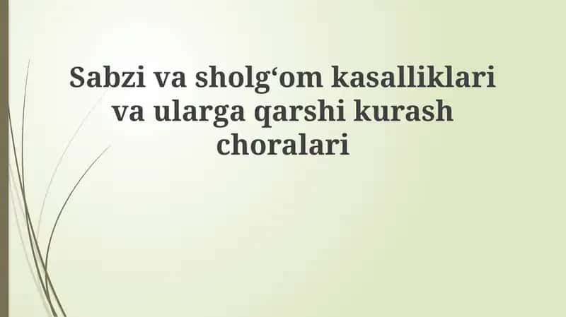 Sabzivasholgʻom kasalliklari va ularga qarshi kurash choralari