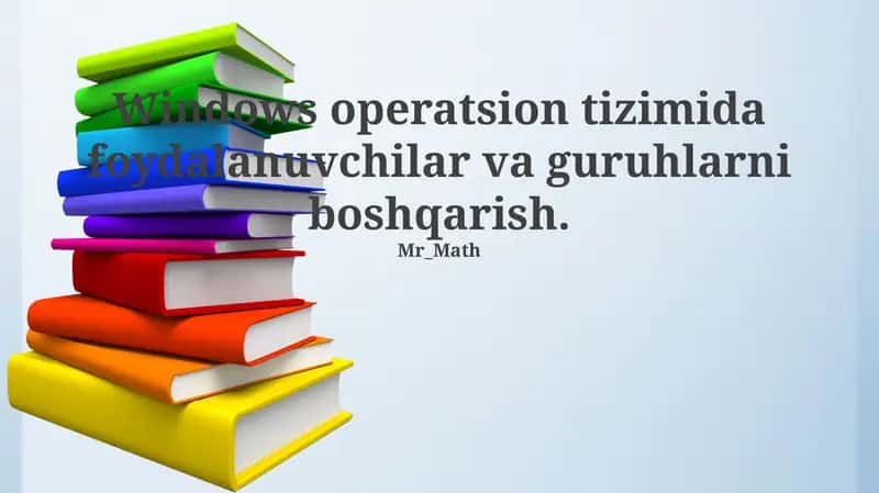 Foydalanuvchilar va guruhlarni boshqarish