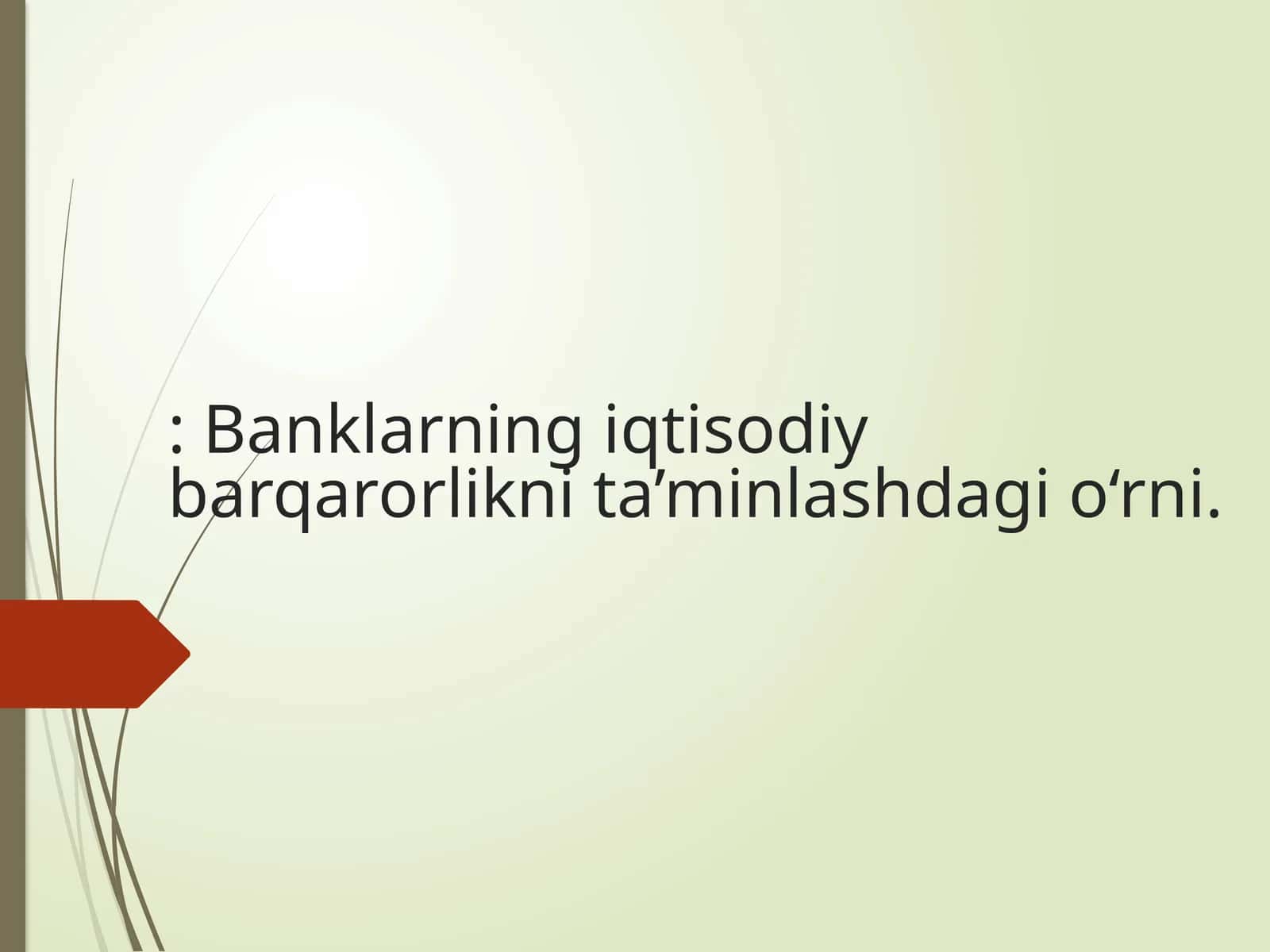 Banklarning iqtisodiy barqarorlikni ta’minlashdagi o‘rni