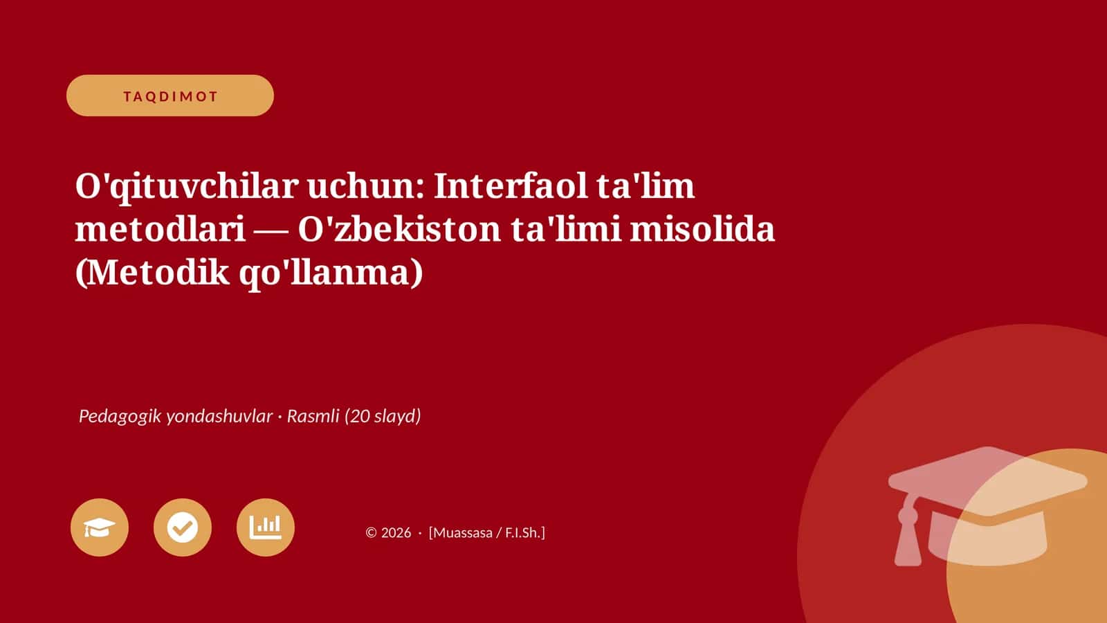 Interfaol ta'lim metodlari — O'zbekiston ta'limi misolida (Metodik qo'llanma)