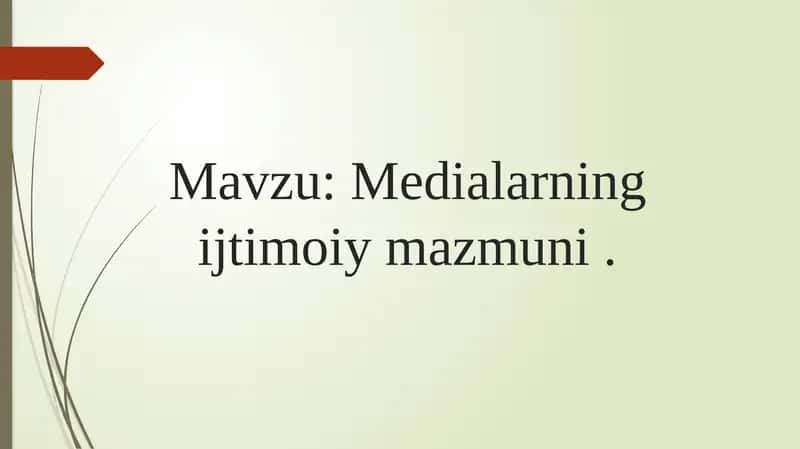 Medialarning ijtimoiy mazmuni