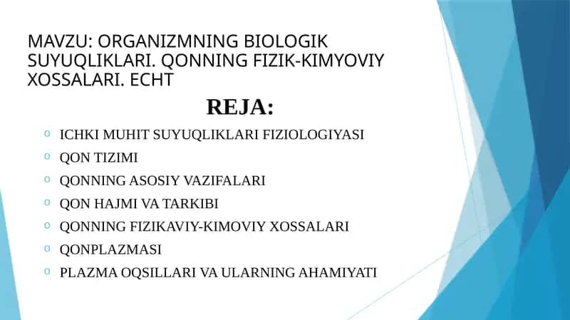 ORGANIZMNING BIOLOGIK SUYUQLIKLARI qonning fizik kimyoviy korsatkichlari