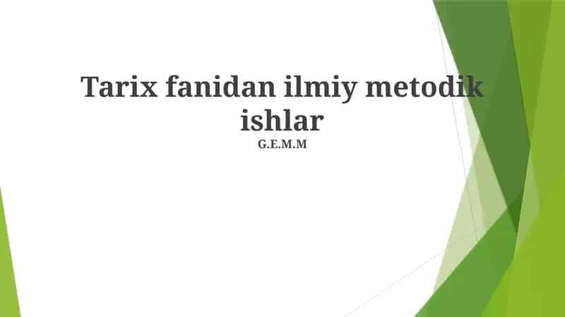 Tarix fanidan ilmiy metodik ishlar