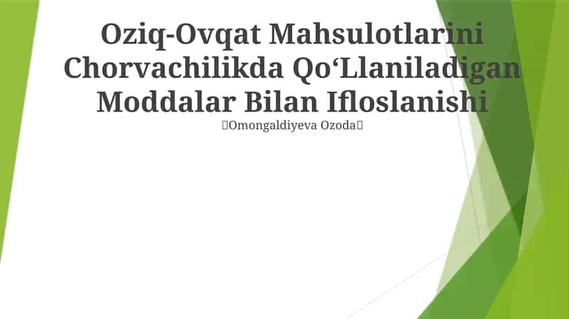 Oziq-Ovqat Mahsulotlarini Chorvachilikda QoʻLlaniladigan Moddalar Bilan Ifloslanishi