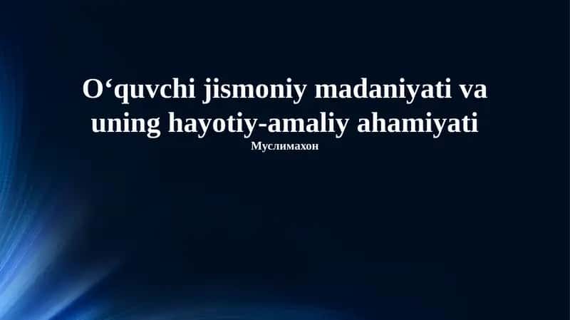 Talabalarning jismoniy madaniyati: ta'rif, turlari va ahamiyati