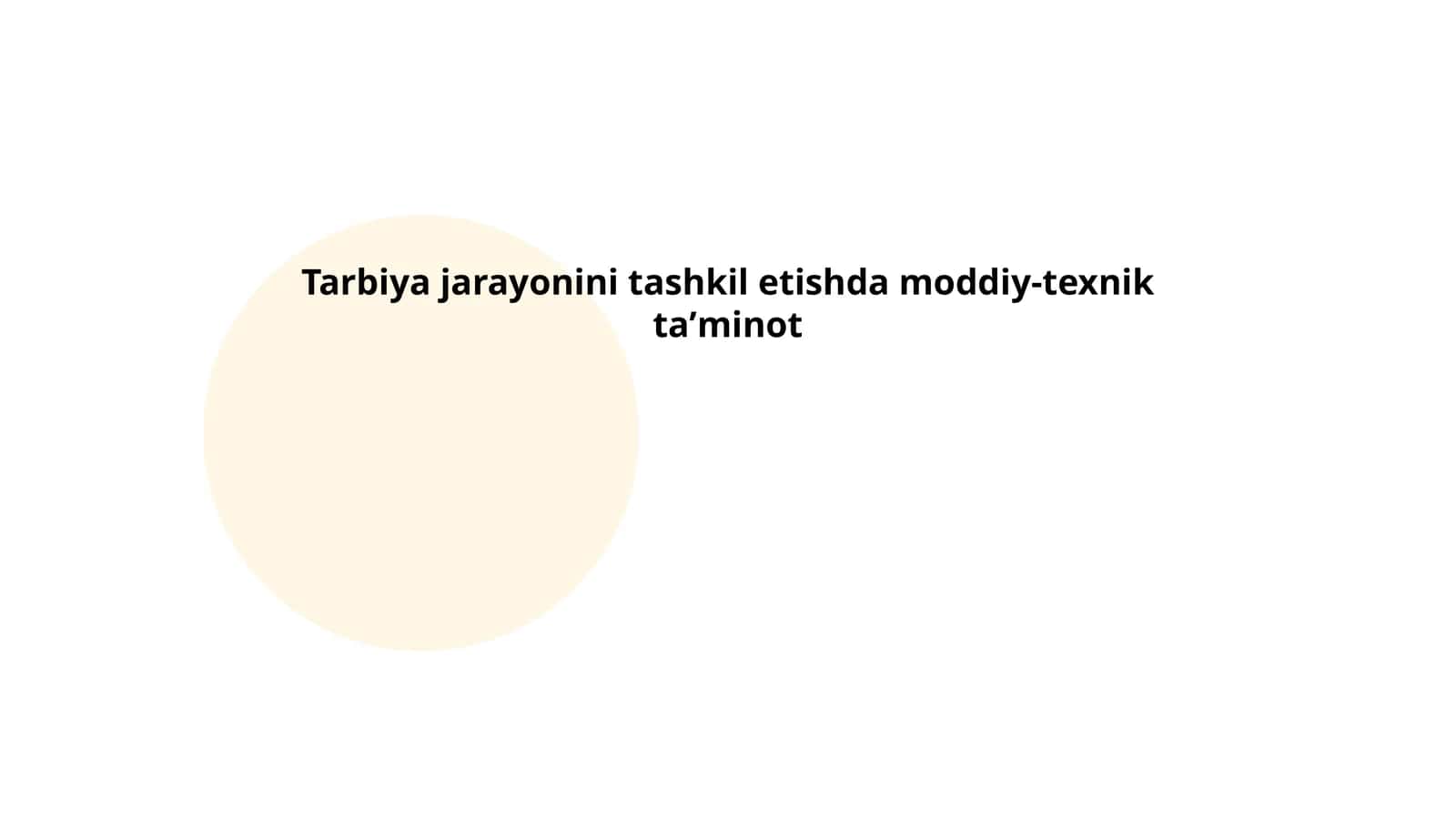Tarbiya jarayonini tashkil etishda moddiy-texnik taʼminot