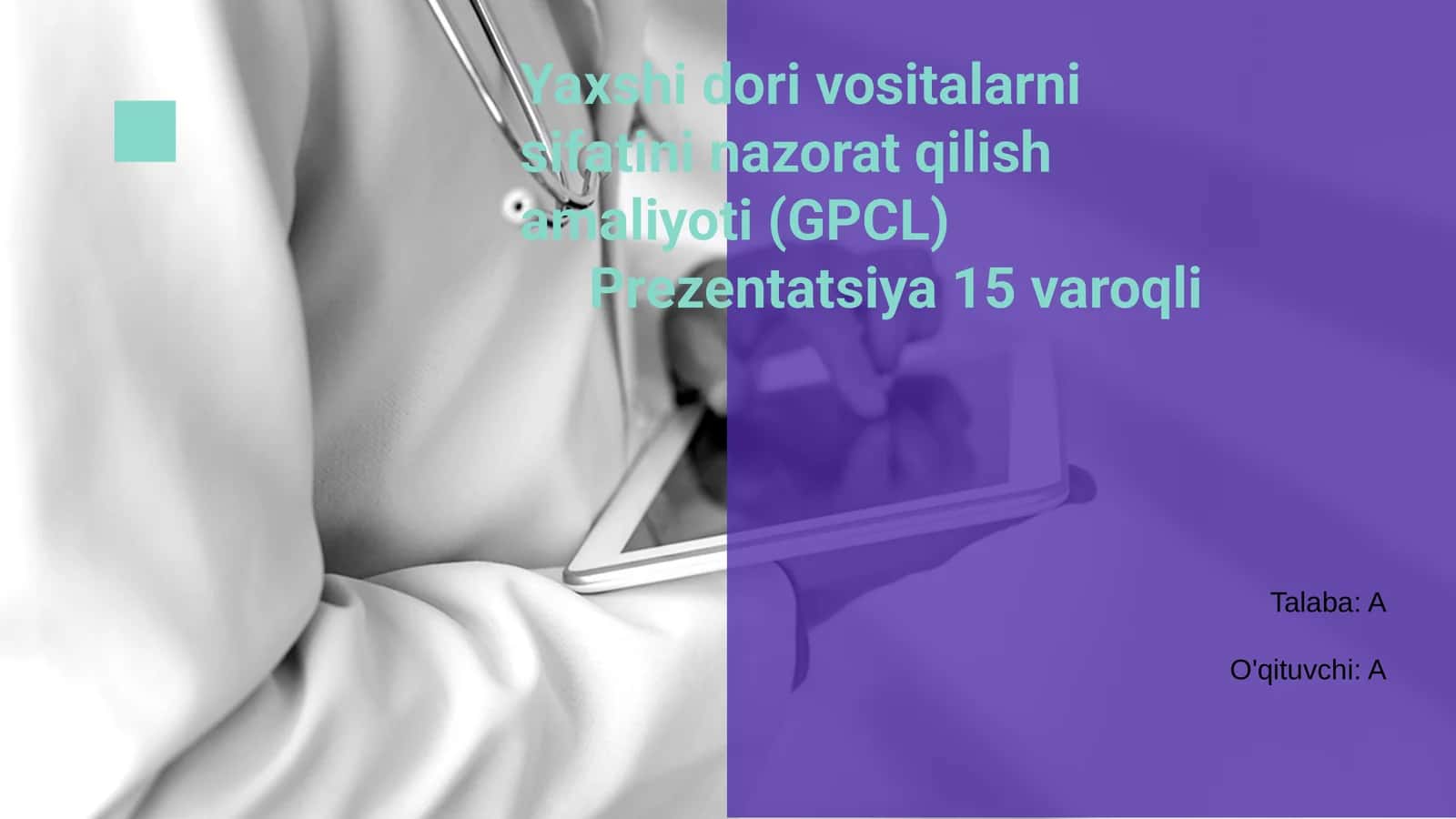 Yaxshi dori vositalarni sifatini nazorat qilish amaliyoti (GPCL)