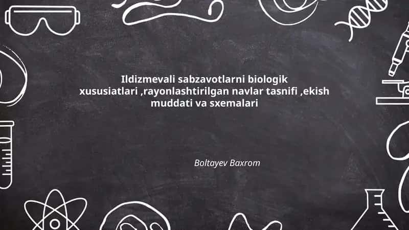 Ildizmevali sabzavotlarning biologik xususiyatlari