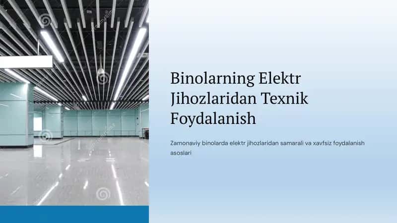 Binolarning Elektr Jihozlaridan Texnik Foydalanish