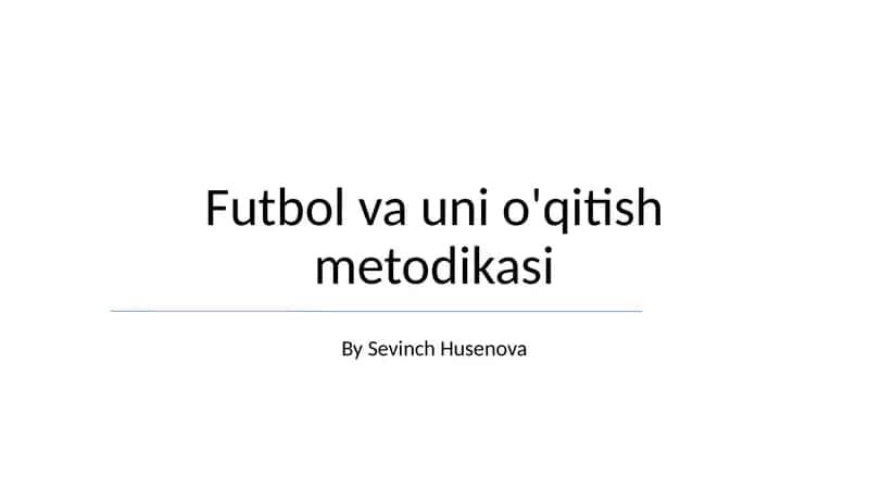 Futbol va uni o'qitish metodikasi