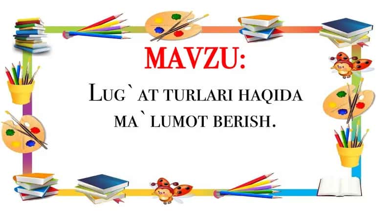 Lug`atturlarihaqidama`lumotberish
