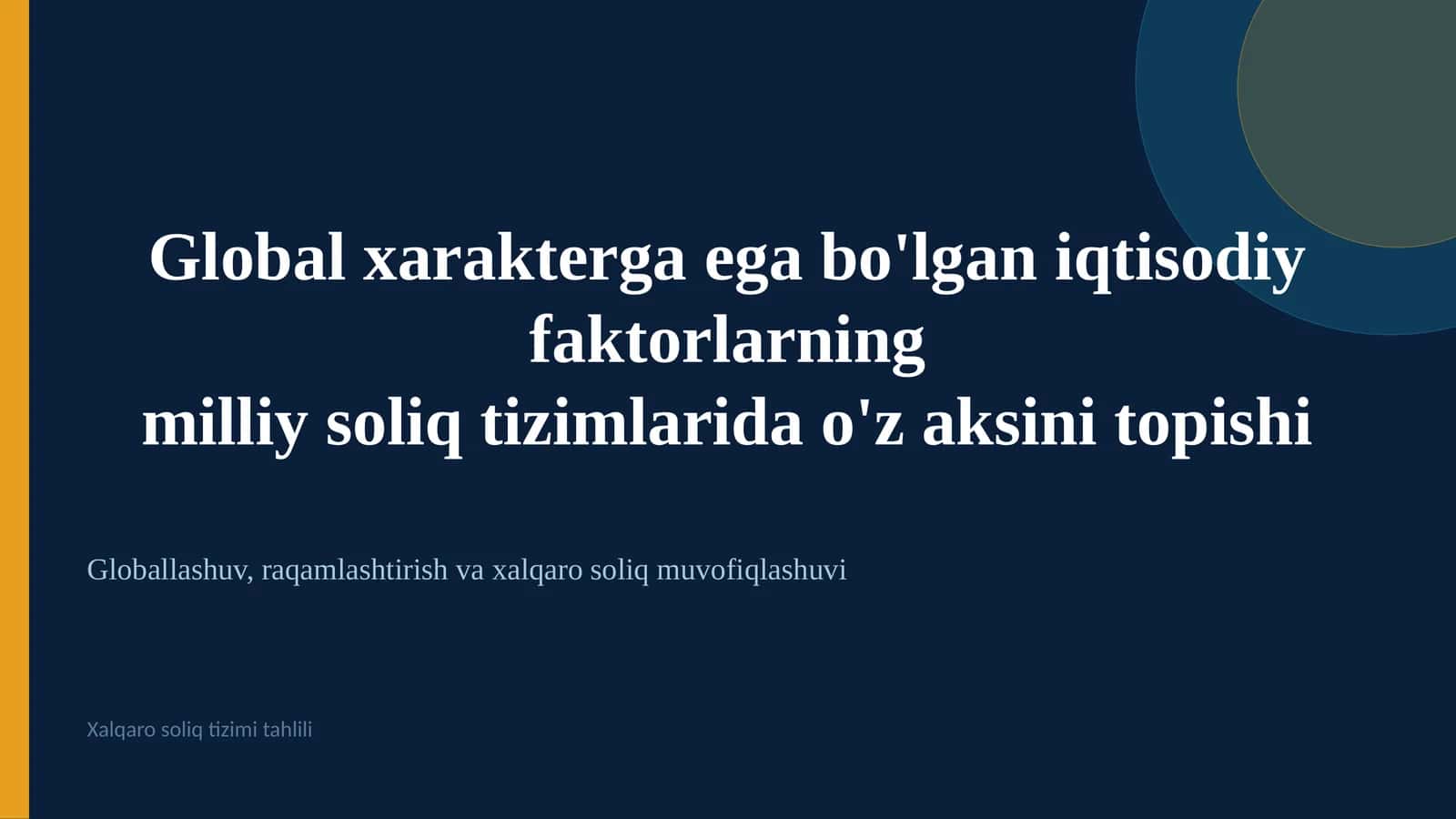 Globallashuv, raqamlashtirish va xalqaro soliq muvofiqlashuvi