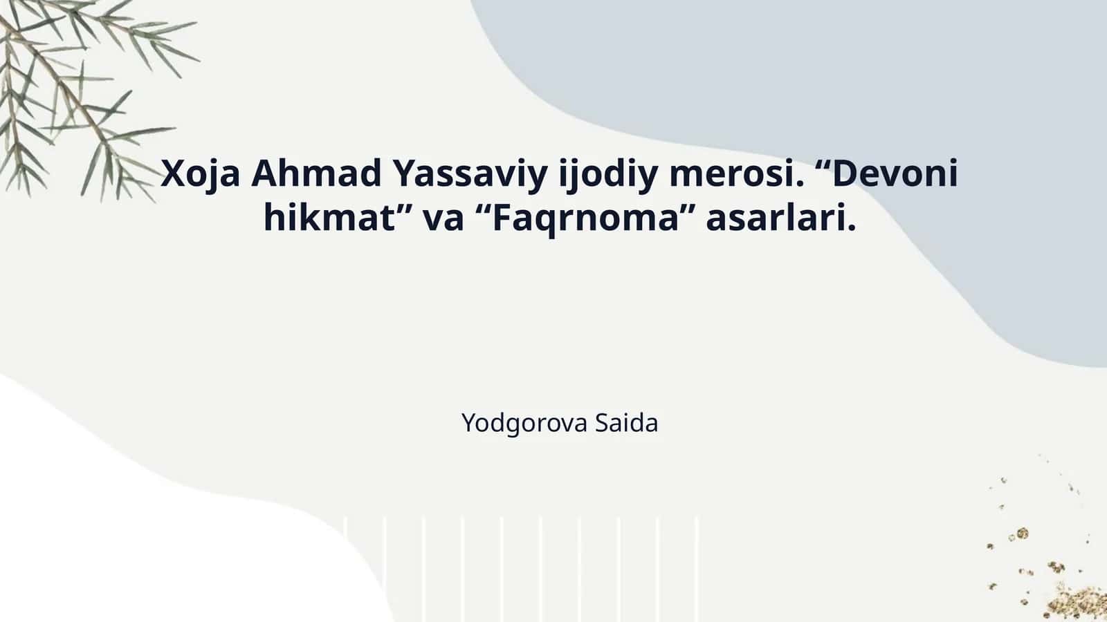 Хожа Аҳмад Яссавий ijodiy merosi